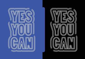 Yes you can letter logo, t shirt and sticker design template vector