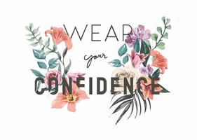 colorful flower illustration with confidence slogan vector