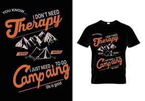 I DONT NEED THERAPY I JUST NEED GO TO CAMPAIN PRO VECTOR