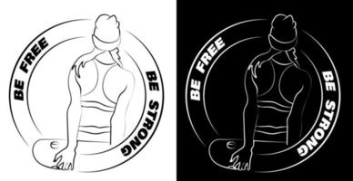 Be strong be free, slogan with the girl a skater. Stands with his back and looks forward. Logo, print for clothes vector