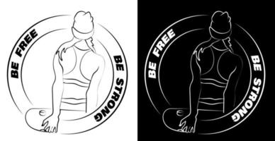 Be strong be free, slogan with the girl a skater. Stands with his back and looks forward. Logo, print for clothes vector