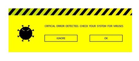 virus detection message, critical system error. Malware protection. Black and yellow sign vector