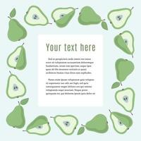 Square border frame with green pears and sample text. Vector template for your design.