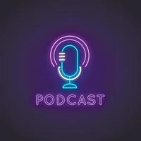 Podcast neon sign. Glowing studio microphone icon and text Podcast vector