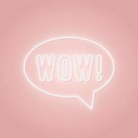 Neon WOW sign. Wow word in a speech bubble. vector