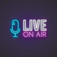 Live on air glowing neon sign. vector