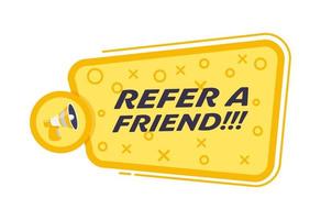 Refer a friend affiliate partnership program. Refer a friend with loudspeaker in speech bubble. vector