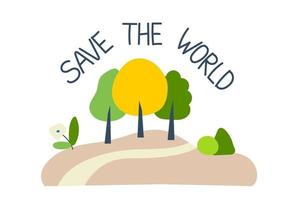 Vector illustration, with the inscription, save the planet, trees and ecotrope, isolated element on a white background. Protection of the environment and ecology