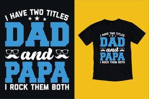 Father's Day T shirt design vector