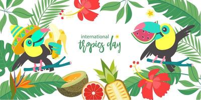 fondo tropical brillante con alegres tucanes. día internacional de los trópicos. ilustración vectorial