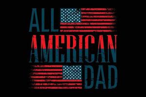 All American Dad t-shirt template. vector