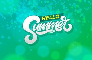 Hello summer typography on abstract green background. Modern brush calligraphy. Vector illustration for banner, poster, flyer, card, postcard, cover, brochure.