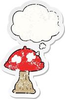 cartoon mushroom and thought bubble as a distressed worn sticker vector