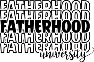Fatherhood University design For Father's Day