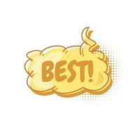 Colorful speech bubbles with best text. hand drawn design elements with halftone decorations and outlines. Vector illustration of doodle text banner