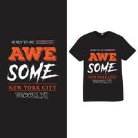 creative t-shirt design that is perfect for boy, awe some new york city t shirt black design