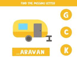 Find missing letter with yellow caravan. Spelling worksheet. vector