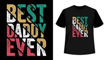 el mejor diseño de camisetas vectoriales de papá. diseño de camiseta del día del padre. vector