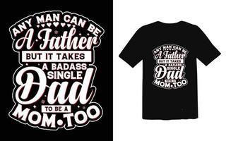 Father's day typographic T-shirt Design vector, Trendy Dad T-shirt Design vector