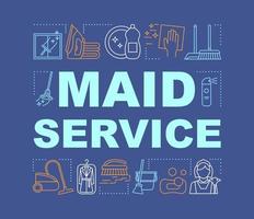 Maid service word concepts banner. Room cleaning. Mopping, wiping. Home maintenance. Janitorial service. Presentation, website. Isolated lettering typography idea, linear icons. Vector illustration