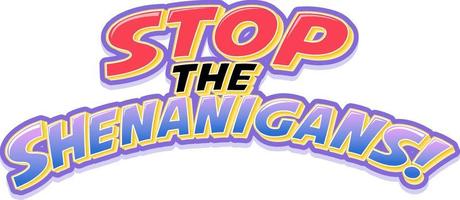 Stop the shenanigans word text vector