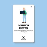 Solution service vector