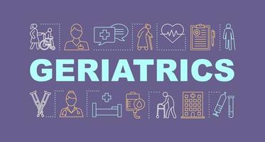 Geriatrics word concepts banner. Senior care. Assisted living. Presentation, website. Isolated lettering typography idea, linear icons. Nursing home for elderly. Vector outline illustration