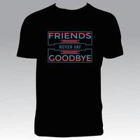 Friendship Forever T Shirt Design