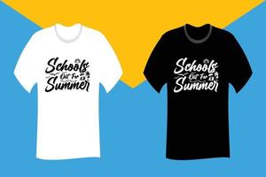 Schools Out for Summer  T Shirt Design vector