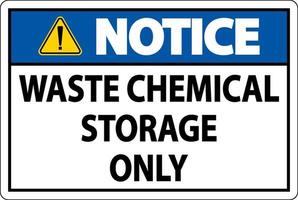 Notice Waste Chemical Storage Only Label vector