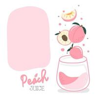 cup of peach juice and  have a pink pastel box to write a message. Vector illustration.