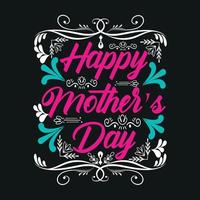 Happy mother's day quotes typography lettering for t shirt design free vector