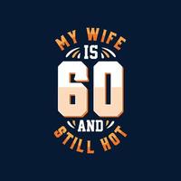 mi esposa tiene 60 años y todavía está buena vector