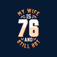 mi esposa tiene 76 años y todavía está buena vector