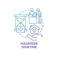 Volunteer your time blue gradient concept icon. Way to help homeless people abstract idea thin line illustration. Providing food and clothes. Isolated outline drawing. vector