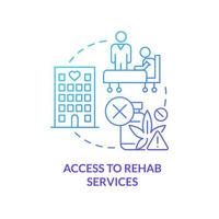 Access to rehab services blue gradient concept icon. Homeless assistance program abstract idea thin line illustration. Substance abuse recovery. Isolated outline drawing. vector