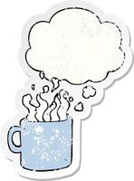 cartoon hot cup of coffee and thought bubble as a distressed worn sticker vector