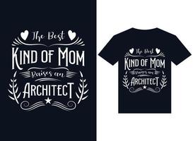 the best kind of mom raises a architect t-shirt design typography vector