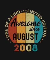 August 2008 Vintage One Of A Kind Awesome Since 14 Years Birthday Gift vector