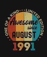 May 1991 Vintage One Of A Kind Awesome Since 31 Years Birthday Gift vector