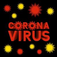 Corona Virus 3d lettering isolated on dark background. China pathogen respiratory wuhan coronavirus 2019-nCoV typography poster. Easy to edit vector template for banner, flyer, brochure, booklet, etc.