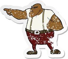 retro distressed sticker of a cartoon angry tough guy pointing vector