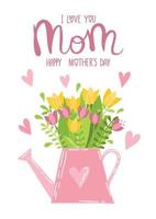 Vector card in delicate pink and yellow colors, the inscription I love you Mom, Happy Mother's Day, a beautiful watering can with tulips and green leaves and twigs, hearts