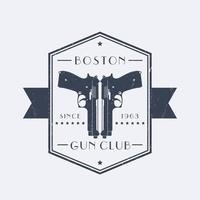 Gun club vintage grunge emblem with pistols, logo with two guns, pistols, vector illustration