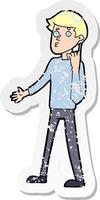retro distressed sticker of a cartoon man asking question vector