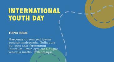 International youth day banner, layout, flyer, poster, post, marketing, ornament illustration. vector