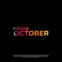 bienvenido octubre colorido diseño con fondo negro