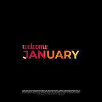 welcome january colorful design with black background vector