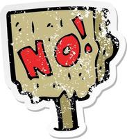 retro distressed sticker of a cartoon no sign vector
