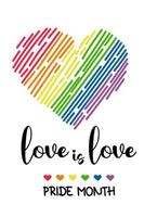 LGBT Pride Month. love is love. LGBTQ Symbol rainbow heart. LGBT pride Flag or Rainbow colors. Vector illustration. Gay Pride Month, groovy celebration. design sign isolated on white background.